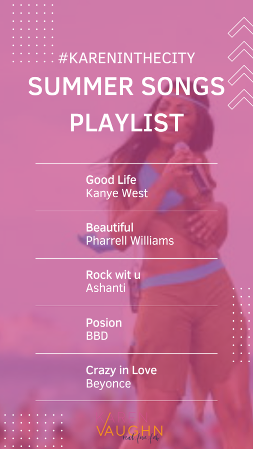 #kareninthecity Summer Songs Playlist 2023